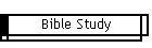 Bible Study