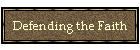 Defending the Faith