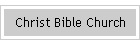 Christ Bible Church