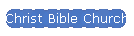 Christ Bible Church
