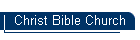 Christ Bible Church