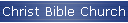 Christ Bible Church