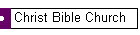 Christ Bible Church