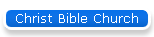 Christ Bible Church