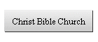 Christ Bible Church
