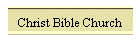 Christ Bible Church