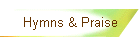 Hymns & Praise