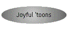Joyful 'toons