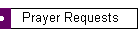 Prayer Requests