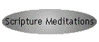 Scripture Meditations
