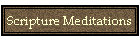 Scripture Meditations
