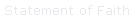 Statement of Faith