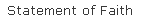 Statement of Faith