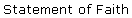 Statement of Faith