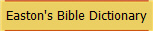 Easton's Bible Dictionary