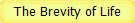 The Brevity of Life