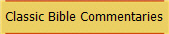 Classic Bible Commentaries